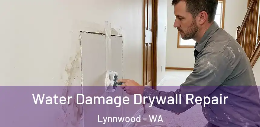  Water Damage Drywall Repair Lynnwood - WA